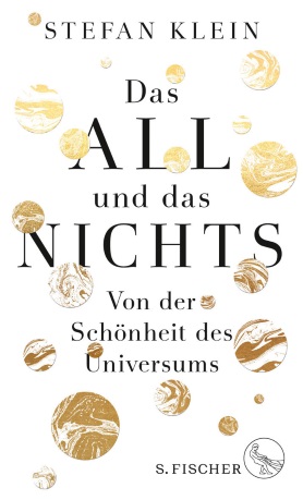 Das All und das Nichts Von der Schönheit des Universums