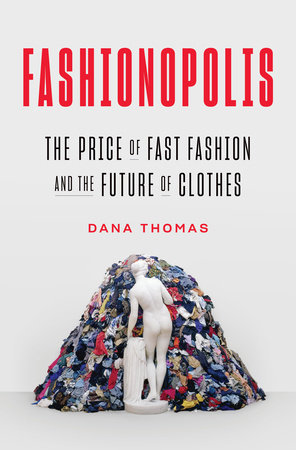 Fashionopolis: سعر الموضة السريعة ومستقبل الملابس