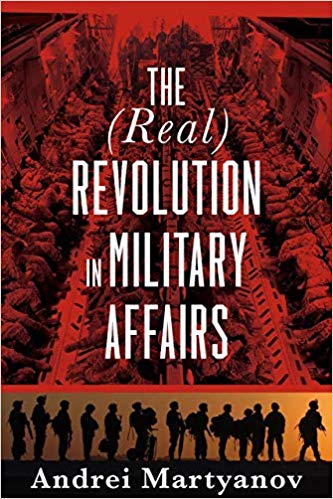 The (Real) Revolution in Military Affairs