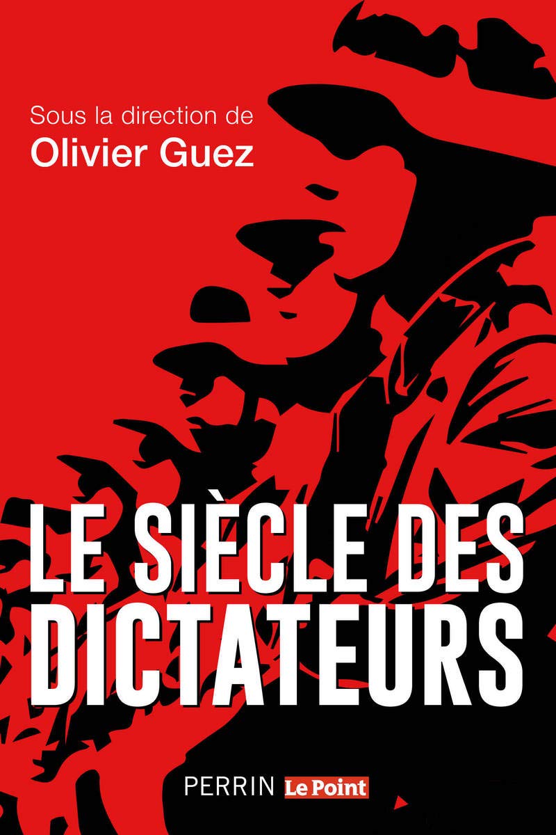 LE SIÈCLE DES DICTATEURS
