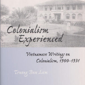 الاستعمار من واقع التجربة .. كتابات فيتنامية عن الاستعمار، 1900-1931