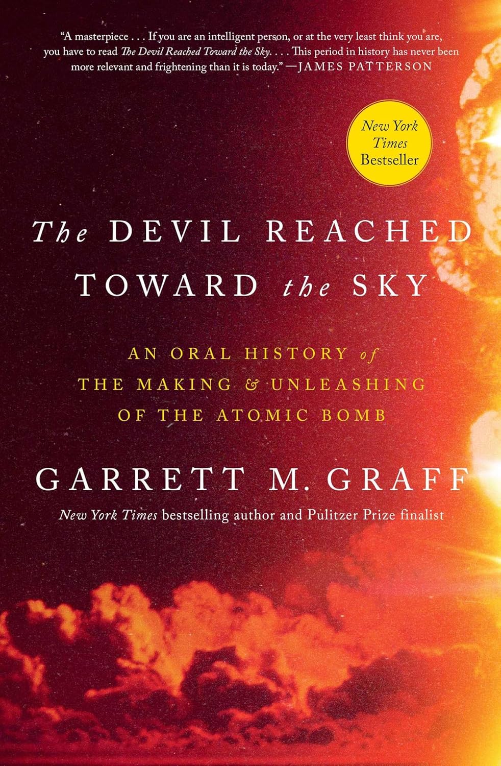 When Satan Extended His Hand to Heaven: The History of the Making and Launching of the Atomic Bomb