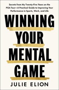 Winning your mental game...a practical guide to improving your performance in sports, work, and life