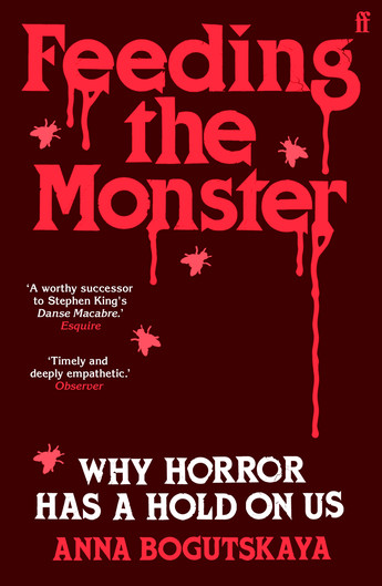 Feeding the Monster Why horror has a hold on us