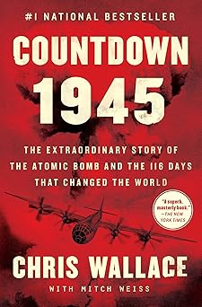 The extraordinary story of the atomic bomb and the 116 days that changed the world