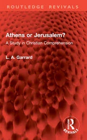 Athens or Jerusalem? A Study in Christian Comprehension