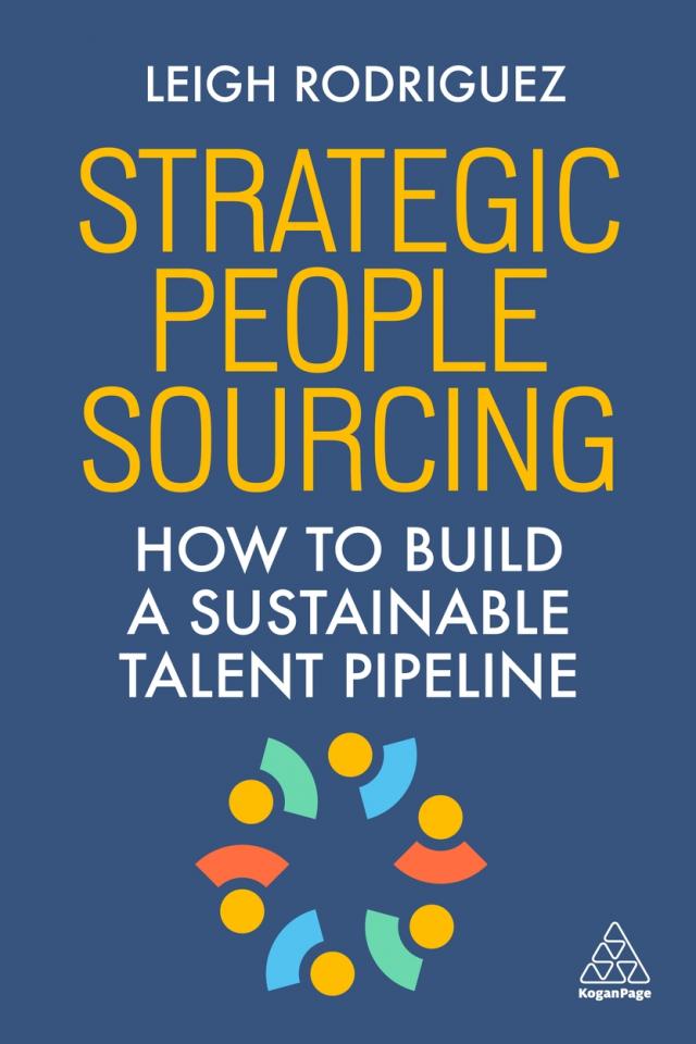 Strategic People Sourcing How to Build a Sustainable Talent Pipeline