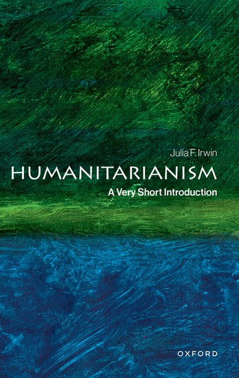 Humanitarianism A Very Short Introduction